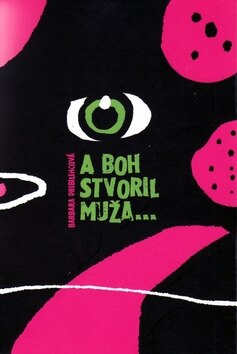 Obálka knihy A Boh stvoril muža...