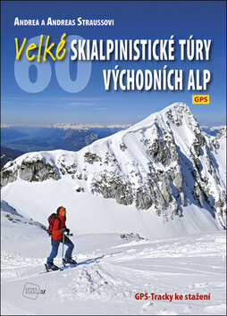 Obálka knihy Velké skialpinistické túry Východních Alp