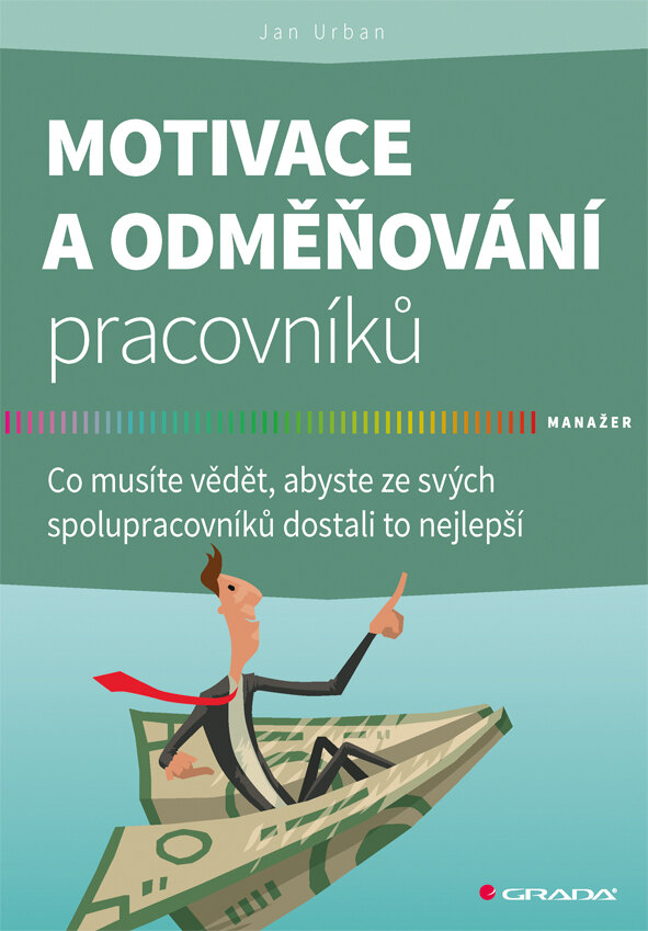 Obálka knihy Motivace a odměňování pracovníků