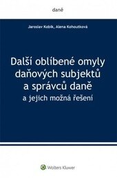 Obálka knihy Další oblíbené omyly daňových subjektů a správců daně