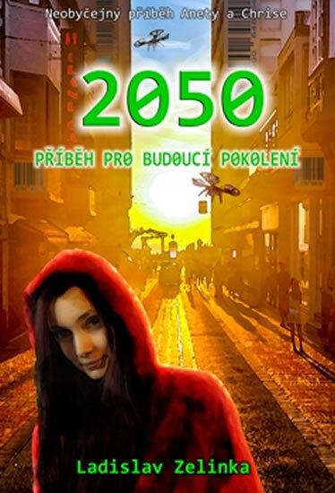 Obálka knihy 2050 - Příběh pro budoucí pokolení