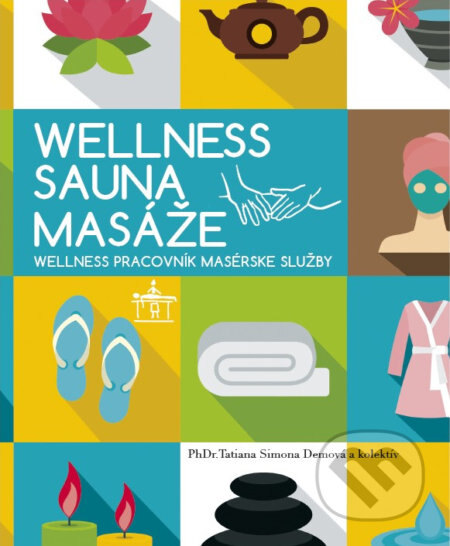 Obálka knihy Wellnes Sauna Masáže