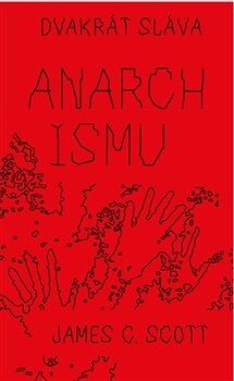 Obálka knihy Dvakrát sláva anarchismu