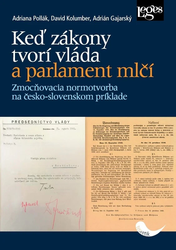 Obálka knihy Keď zákony tvorí vláda a parlament mlčí