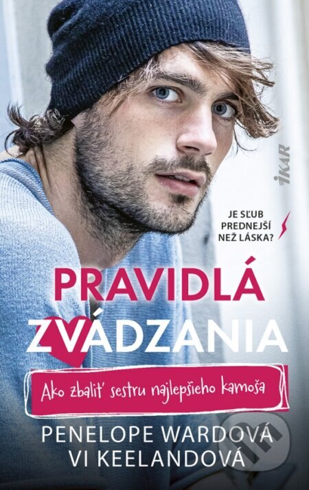 Obálka knihy Pravidlá zvádzania: Ako zbaliť sestru najlepšieho kamoša