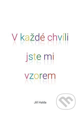 Obálka knihy V každé chvíli jste mi vzorem