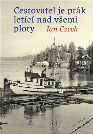 Obálka knihy Cestovatel je pták letící nad všemi ploty