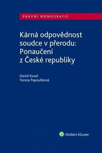 Obálka knihy Kárná odpovědnost soudce v přerodu: Ponaučení z České republiky