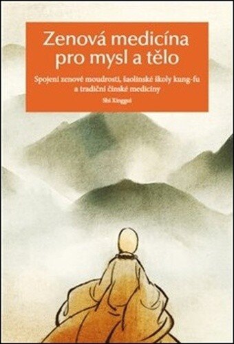 Obálka knihy Zenová medicína pro mysl a tělo