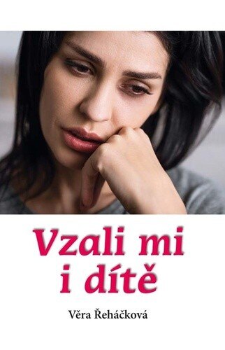 Obálka knihy Vzali mi i dítě