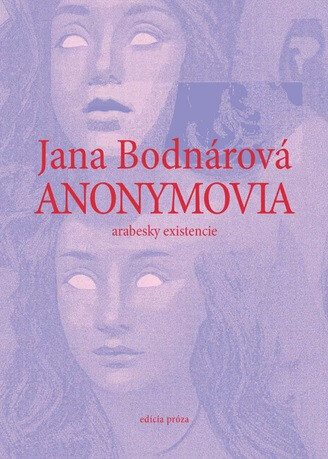 Obálka knihy Anonymovia - arabesky existencie