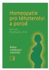Obálka knihy Homeopatie pro těhotenství a porod