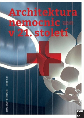Obálka knihy Architektura nemocnic v 21. století