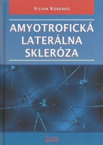 Obálka knihy Amyotrofická laterálna skleróza