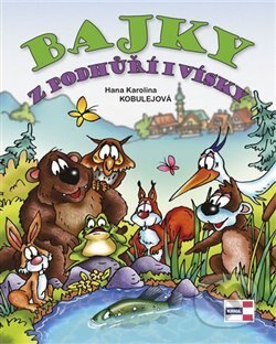 Obálka knihy Bajky z podhůří i vísky