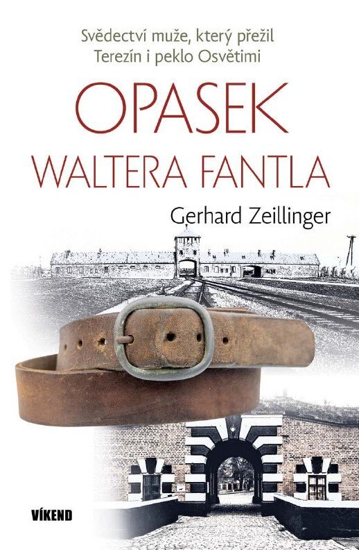 Obálka knihy Opasek Waltera Fantla – svědectví muže, který přežil Terezín i peklo Osvětimi