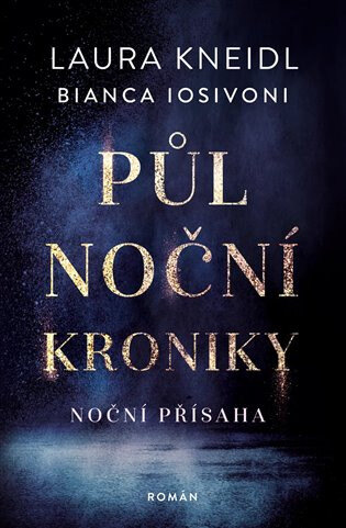 Obálka knihy Půlnoční kroniky: Noční přísaha
