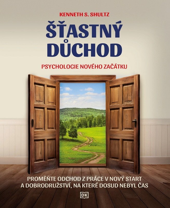 Obálka knihy Šťastný důchod - Psychologie nového začátku