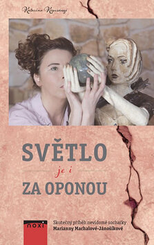 Obálka knihy Světlo je i za oponou