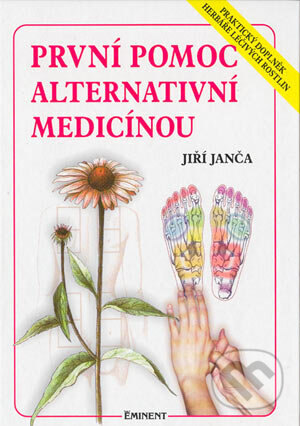Obálka knihy První pomoc alternativní medicínou