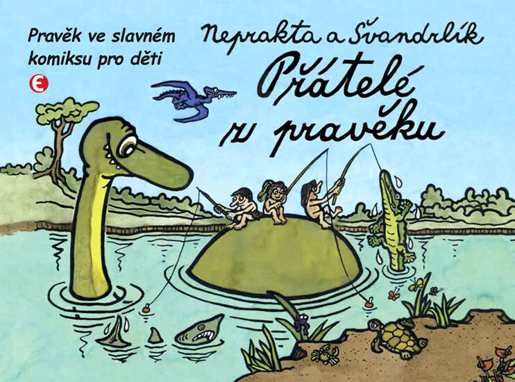 Obálka knihy Přátelé z pravěku - Pravěk ve slavném komiksu pro děti - 2.vydání