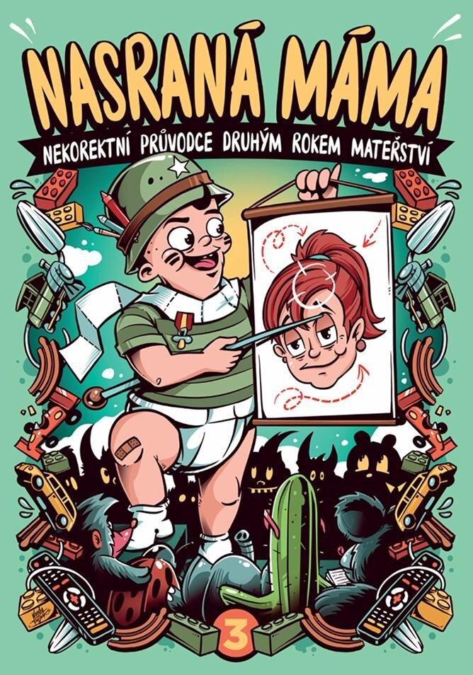 Obálka knihy Nasraná máma 3 - Nekorektní průvodce druhým rokem mateřství