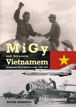 Obálka knihy MiGy nad Severním Vietnamem