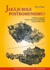 Obálka knihy Jaká je role postkomunismu?