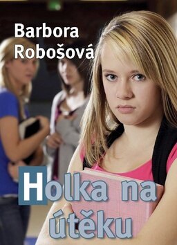 Obálka knihy Holka na útěku