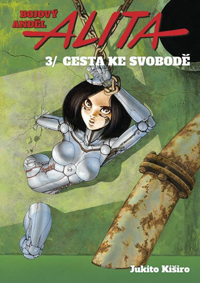 Obálka knihy Bojový anděl Alita 3 - Cesta ke svobodě
