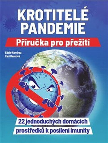 Obálka knihy Krotitelé pandemie