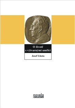 Obálka knihy O životě s výtvarnými umělci