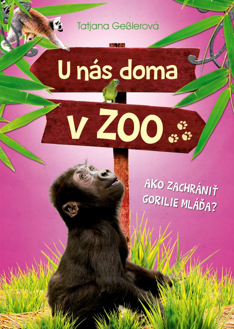 Obálka knihy U nás doma v ZOO: Ako zachrániť gorilie mláďa?