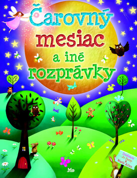 Obálka knihy Čarovný mesiac a iné rozprávky