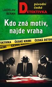 Obálka knihy Kdo zná motiv, najde vraha