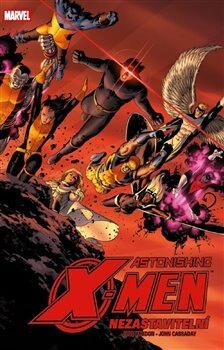 Obálka knihy Astonishing X-Men 4: Nezastavitelní