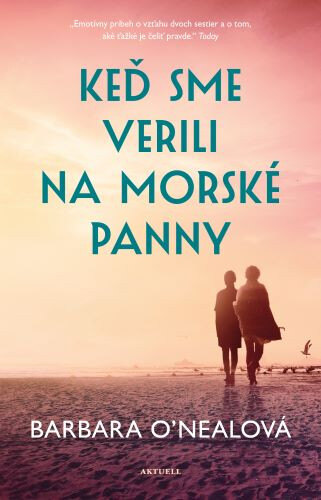 Obálka knihy Keď sme verili na morské panny (1. akosť)