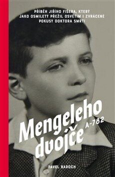 Obálka knihy Mengeleho dvojče A-782