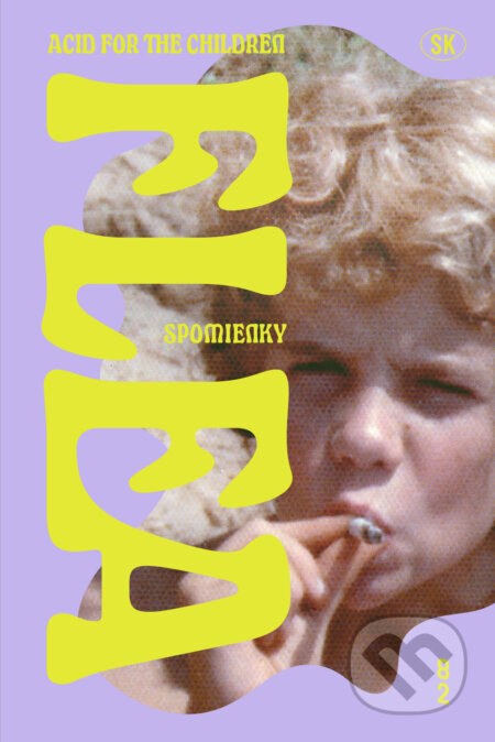 Obálka knihy Acid For The Children (SK)