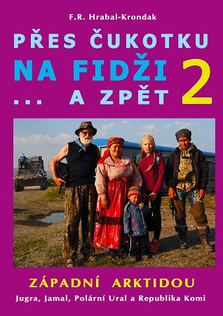 Obálka knihy Přes Čukotku na Fidži a zpět 2 - Západní Arktidou