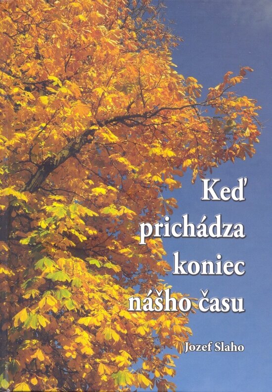Obálka knihy Keď prichádza koniec nášho času