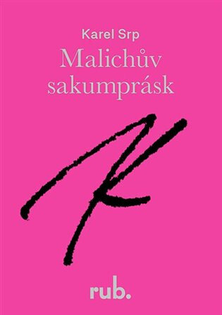 Obálka knihy Malichův sakumprásk