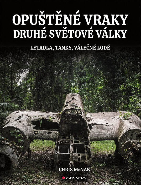 Obálka knihy Opuštěné vraky druhé světové války