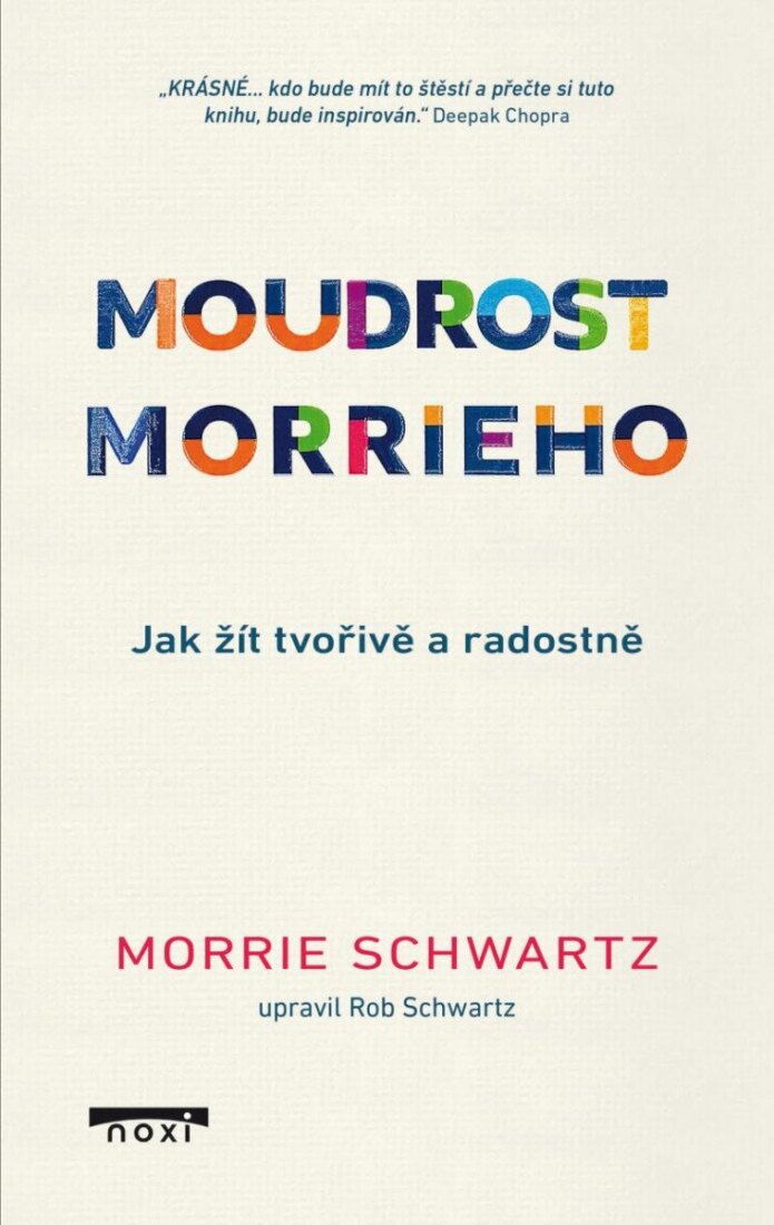 Obálka knihy Moudrost Morrieho - Jak žít tvořivě a radostně
