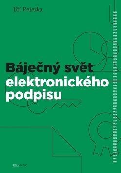 Obálka knihy Báječný svět elektronického podpisu