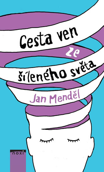 Obálka knihy Cesta ven ze šíleného světa - 2.vydání