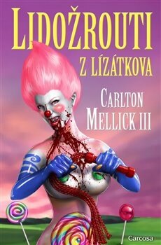 Obálka knihy Lidožrouti z Lízátkova