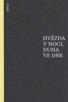 Obálka knihy Hvězda v noci, duha ve dne