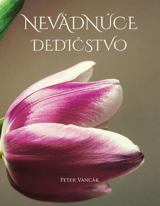 Obálka knihy Nevädnúce dedičstvo