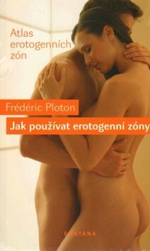 Obálka knihy Jak používat erotogenní zóny
